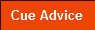 Cue Advice