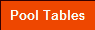 Pool Tables