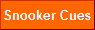 Snooker Cues